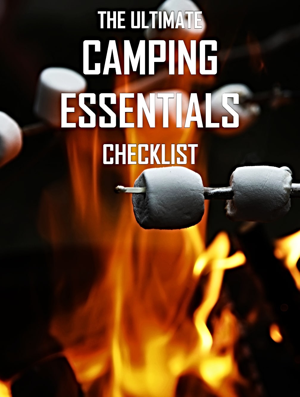 Camping Gear Checklist eBook Cover - roasting marshmallows on sticks over a campfire